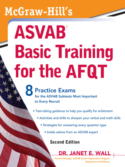 Title details for McGraw-Hill's ASVAB Basic Training for the AFQT by Janet E. Wall - Available